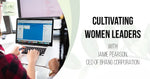 cultivating women leaders