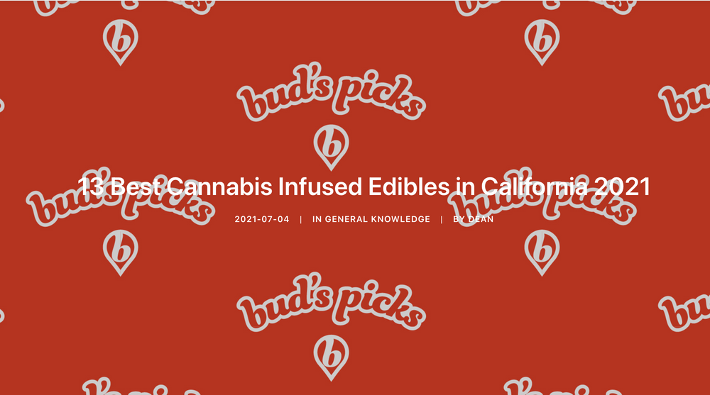 13 Best Cannabis Infused Edibles in California 2021